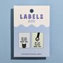 KYLIE &amp; THE MACHINE - MY CAT HELPED MAKE THIS - LABELS 6 PACK