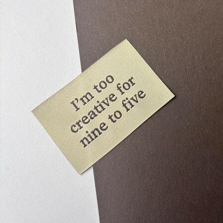 Loop&Label XXL - I'm too creative for 9 to 5