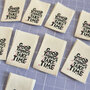 Sew Anonymous - Good Things Take Time labels